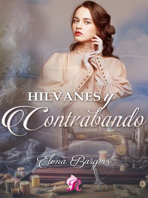 cover image of Hilvanes y contrabando
